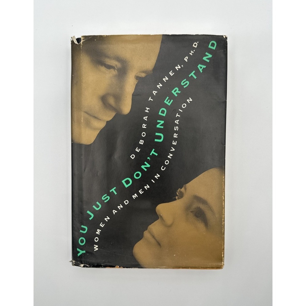 You Just Don't Understand by Deborah Tannen Hardcover Book with Dust Jacket